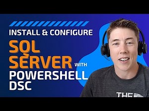Install & Configure SQL Server with PowerShell DSC