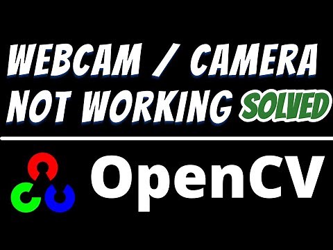 Camera not working or opening in Opencv python SOLVED