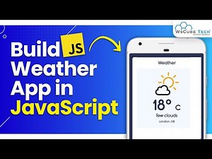 Build A Weather App with JavaScript - Step By Step | JavaScript Tutorial for Beginners