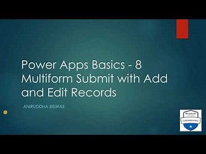 Multiform Submit in PowerApps to Add, Edit/Update or View Record