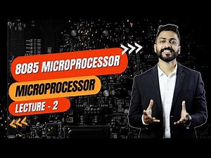 Lec-2: Introduction to 8085 Microprocessor