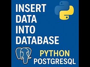 How to Insert Data into PostgreSQL Using Python | psycopg2 Full Guide