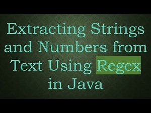 Extracting Strings and Numbers from Text Using Regex in Java