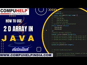 Java 2D Array Explained | Beginner to Advanced with Examples | COMPUHELP
