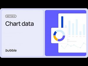 Chart data: Getting started with Bubble (Lesson 8.3)