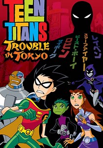 Teen Titans: Trouble in Tokyo - stream online