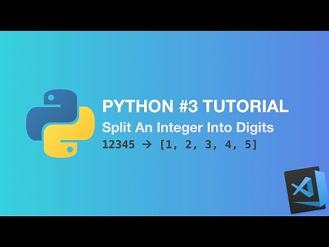 Python 3 Tutorial - Split Integer Into Digits