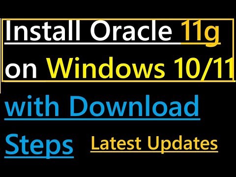 How to install Oracle 11g on Windows 11