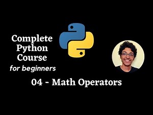 Comparison & Math Operators in Python | Python Tutorial for Absolute Beginners 2020