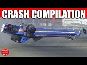 Drag Racing Crashes Compilation Top Fuel Gassers