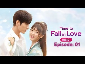 Time to Fall in Love - Episode 1 | Hindi Dubbed - Chinese Drama #timetofallinlove
