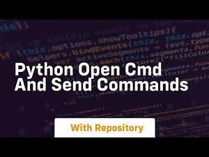 python open cmd and send commands