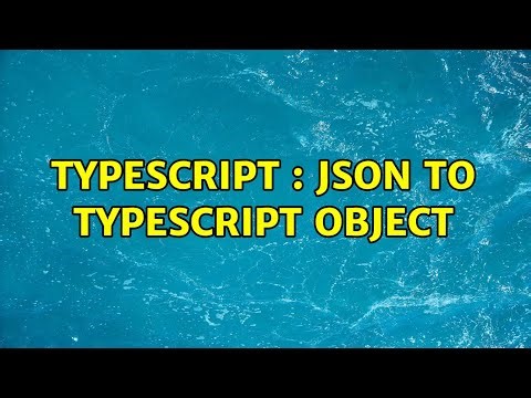 Typescript : JSON to Typescript Object (2 Solutions!!)