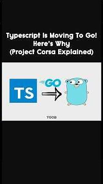 🔥TypeScript is Moving to Go - Here’s Why! (Project Corsa Explained) ‪@MicrosoftDeveloper‬
