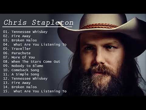 Chris Stapleton Greatest Hits - Chris Stapleton Playlist 2021 - Chris Stapleton Songs Collection