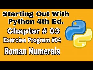 Starting Out With Python Chapter 3 exercise Program 4 Roman Numerals Beginners Python Program