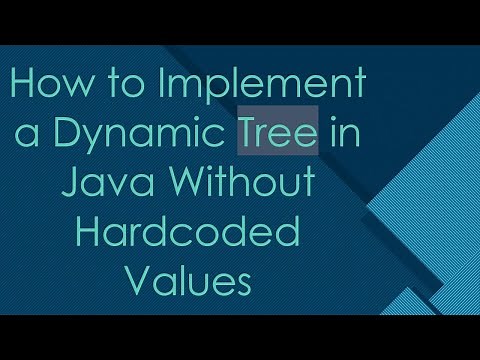 How to Implement a Dynamic Tree in Java Without Hardcoded Values