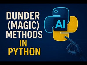 Master Dunder (Magic) Methods in Python | Complete Guide with Examples