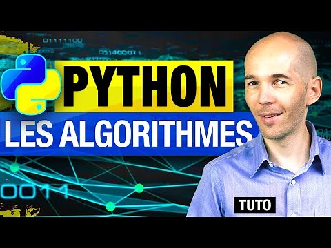 APPRENDRE PYTHON : LES ALGORITHMES [TUTO PROGRAMMATION DÉBUTANT]