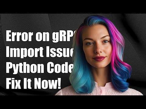 Why do I get an error when importing my auto-generated gRPC code in Python?