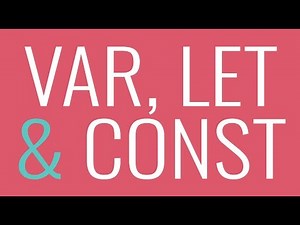 JavaScript Let, Const & Var: A Complete Guide