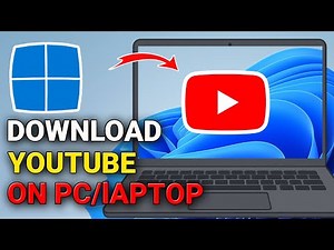 How to Download YouTube App on PC or Laptop – Easy Step-by-Step Guide