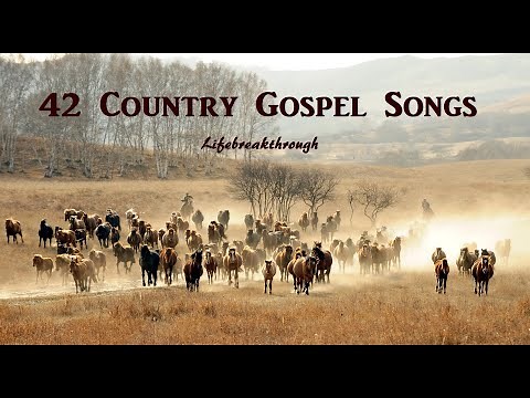 42 Country Gospel Songs Playlist by Lifebreakthrough - Lyric Video