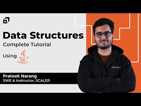 Data Structures Complete Tutorial | 11+ Hours DSA & Graph Theory Full Course Using JAVA | ‪@SCALER‬
