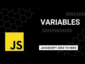 JavaScript Variables: A Beginner's Guide to Mastering JavaScript from Zero to Hero