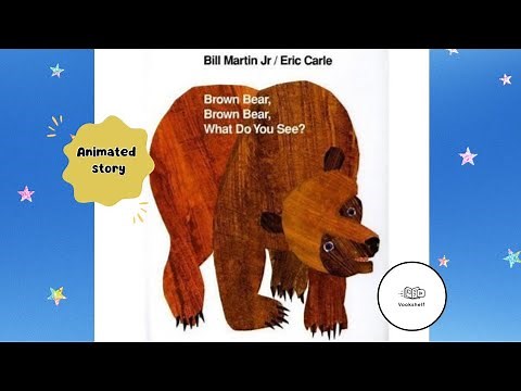 Brown Bear, Brown Bear What do you see? - Animated Read Aloud story for kids