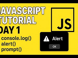 JavaScript Tutorial Day 1 | console.log, alert & prompt Explained for Beginners
