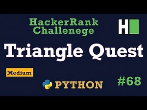 68. Triangle Quest: Hackerrank | Python Solution Explained