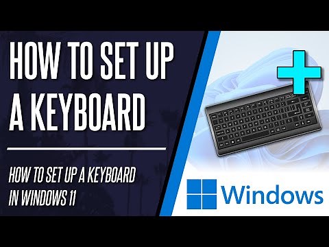 How to Set up a Keyboard on Windows 11 PC