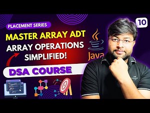 Create Array ADT with Essential Operations | Step-by-Step Guide | DSA Course in Hindi