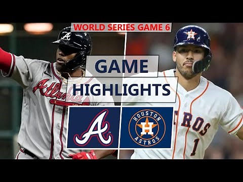 Houston Astros vs. Atlanta Braves Highlights | World Series Game 6 (2021)