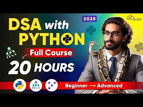 DSA in Python Full Course in 20 Hours (Beginners to Pro) | Learn Data Structures and Algorithms 2026