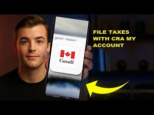 How To File Taxes With CRA My Account 2025 (QUICK GUIDE) (2026)