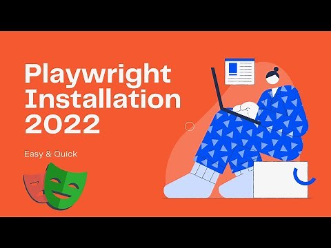 Playwright Installation - 2022