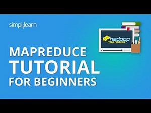 MapReduce Tutorial For Beginners | MapReduce In Hadoop | What is MapReduce | Simplilearn