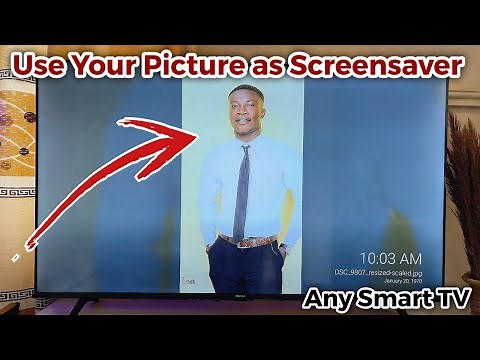 How to Use Your Own Pictures as Screensaver on Smart TV