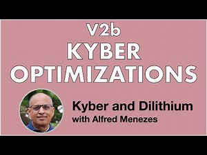 V2b: Optimizations (Kyber and Dilithium short course)