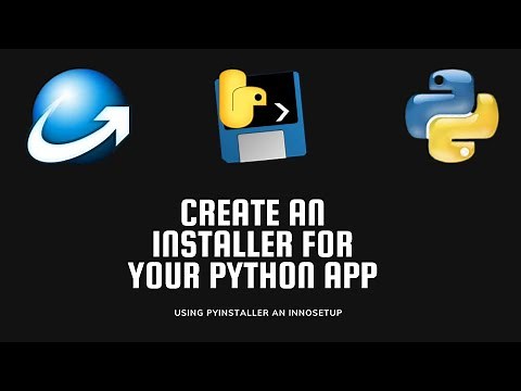 Make an installer for your python application! And send it to your friends! | Pyinstaller, InnoSetup