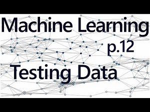 Testing Assumptions - Practical Machine Learning Tutorial with Python p.12