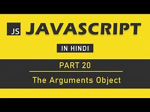 JavaScript Tutorial in Hindi for Beginners [Part 20] - The arguments object in JavaScript