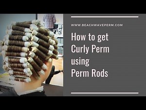 How to get Curly Perm using Perm Rods | How to get Curly Hair | Permanent Beach Waves Tutorial