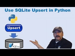 Master Using SQL with Python: Lesson 7.2 - Using the SQLite Upsert