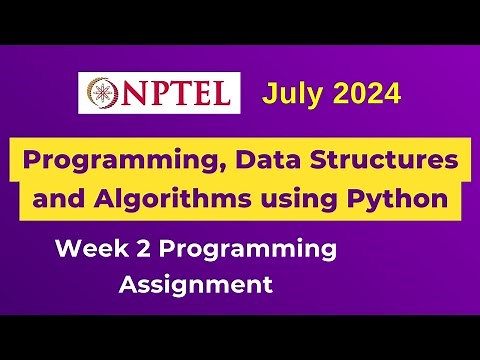 NPTEL Programming, Data Structures and Algorithms using Python Programming Assignment 2 | July 2024