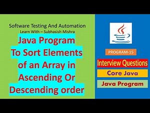 15 - Java program to sort elements of an array in Ascending/Descending order
