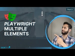 Playwright Tutorial - Handling Multiple Elements | Part 3