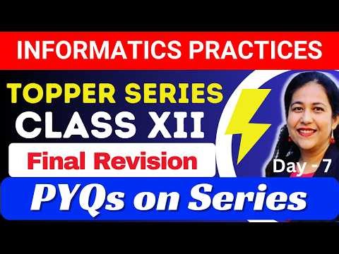 Complete Revision | IP CBSE CLASS 12 | PYQs on Pandas Series | FREE LIVE CLASSES | Best Tutorial
